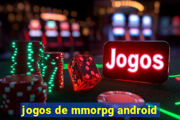 jogos de mmorpg android